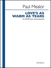 Love's as Warm as Tears SATB choral sheet music cover